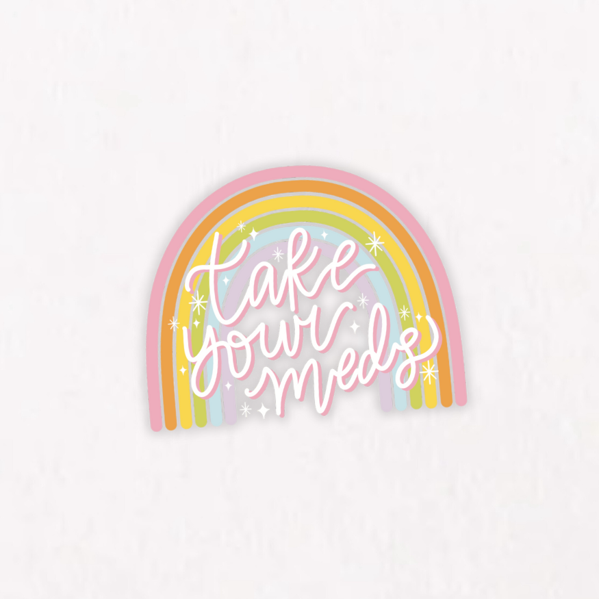 Take Your Meds Transparent Sticker