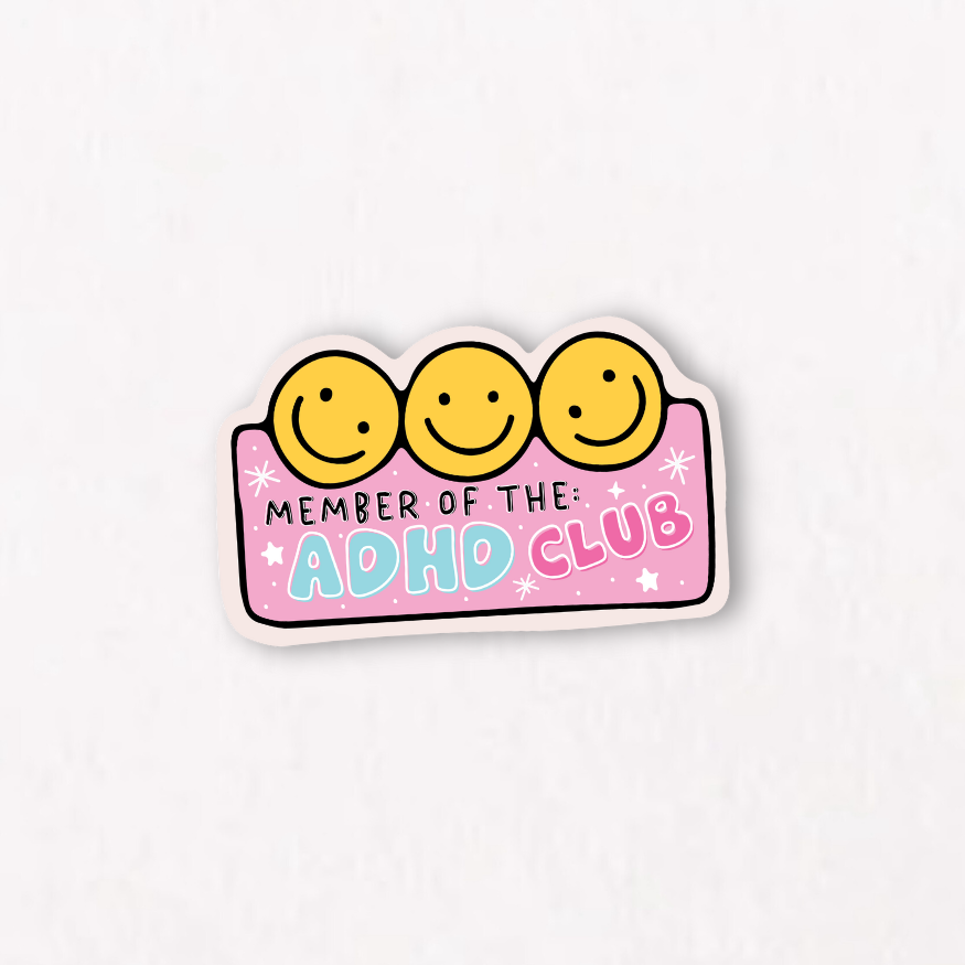 Member of the ADHD Club Sticker – Meryum Designs
