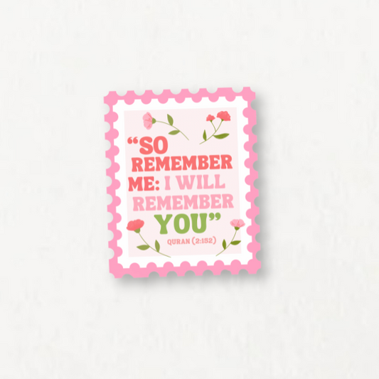 So Remember Me I Will Remember You Sticker